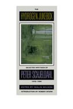 Hydrogen Jukebox Selected Writings of Peter Schjeldahl, 1978-1990  9780520082823 Front Cover