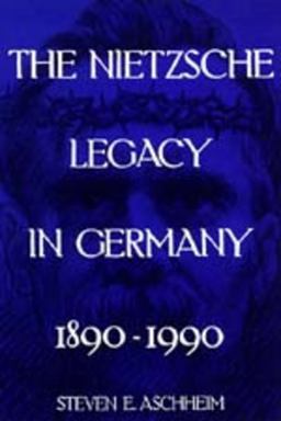 Nietzsche Legacy in Germany, 1890 - 1990  9780520085558 Front Cover