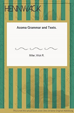 Acoma Grammar and Texts