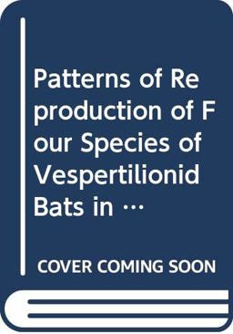 Patterns of Reproduction of 4 Species of Vespertiliohia Bats in Paraguay