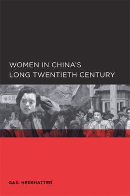 Women in China's Long Twentieth Century  9780520098565 Front Cover