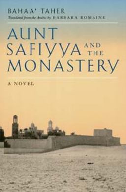 Aunt Safiyya and the Monastery A Novel  9780520200753 Front Cover
