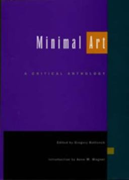 Minimal Art A Critical Anthology  9780520201477 Front Cover