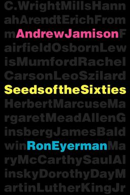 Seeds of the Sixties  9780520203419 Front Cover