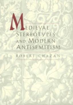 Medieval Stereotypes and Modern Antisemitism  9780520203945 Front Cover