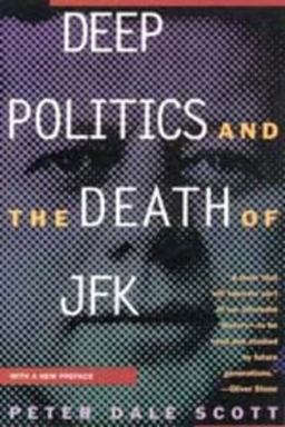 Deep Politics and the Death of JFK  9780520205192 Front Cover