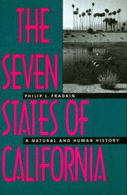 Seven States of California A Natural and Human History  9780520209428 Front Cover