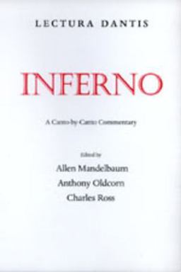 Lectura Dantis - Inferno A Canto-by-Canto Commentary  9780520212701 Front Cover