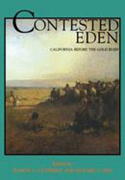 Contested Eden California Before the Gold Rush  9780520212749 Front Cover