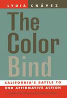 Color Bind California's Battle to End Affirmative Action  9780520213449 Front Cover