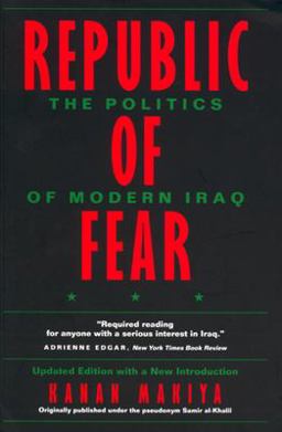 Republic of Fear The Politics of Modern Iraq 2nd 9780520214392 Front Cover