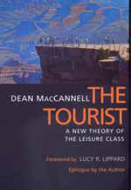 Tourist A New Theory of the Leisure Class  9780520218925 Front Cover
