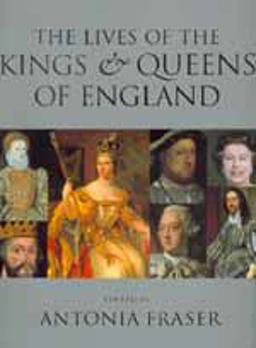Lives of the Kings and Queens of England 2nd 9780520219380 Front Cover