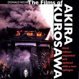Films of Akira Kurosawa 3rd 9780520220379 Front Cover