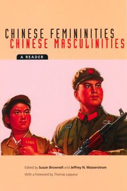 Chinese Femininities/Chinese Masculinities A Reader  9780520221161 Front Cover