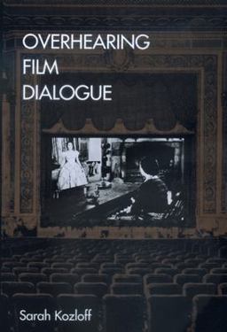 Overhearing Film Dialogue  9780520221383 Front Cover