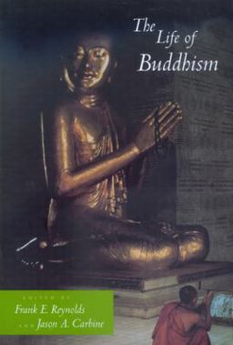 Life of Buddhism  9780520223370 Front Cover