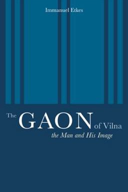 Gaon of Vilna The Man and His Image  9780520223943 Front Cover