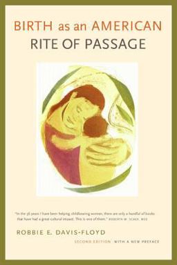 Birth As an American Rite of Passage 2nd 9780520229327 Front Cover