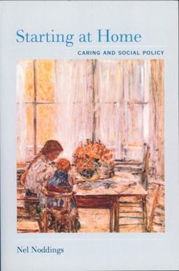Starting at Home Caring and Social Policy  9780520230262 Front Cover