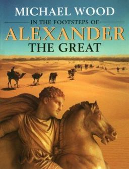 In the Footsteps of Alexander the Great