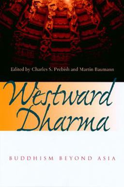 Westward Dharma Buddhism Beyond Asia  9780520234901 Front Cover