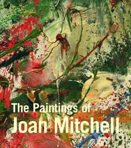 Paintings of Joan Mitchell  9780520235700 Front Cover