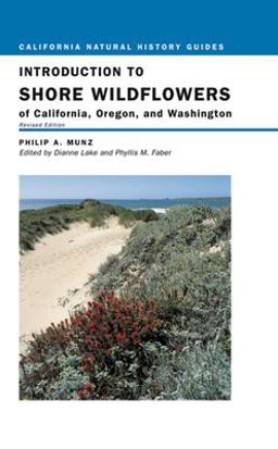 Introduction to Shore Wildflowers of California, Oregon, and Washington 2nd 9780520236394 Front Cover