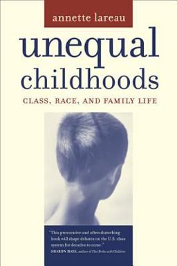 Unequal Childhood Class, Race, and Family Life  9780520239500 Front Cover