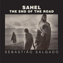 Sahel The End of the Road  9780520241701 Front Cover