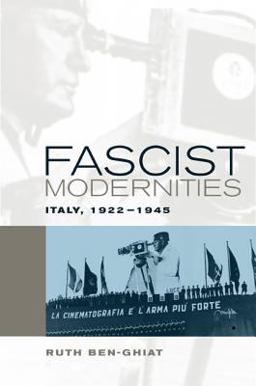Fascist Modernities Italy, 1922-1945  9780520242166 Front Cover