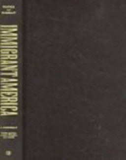 Immigrant America A Portrait 3rd 9780520242838 Front Cover