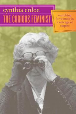 Curious Feminist Searching for Women in a New Age of Empire  9780520243811 Front Cover