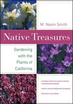 Native Treasures Gardening with the Plants of California  9780520244269 Front Cover