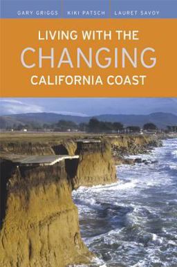 Living with the Changing California Coast  9780520244474 Front Cover