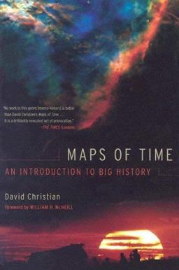 Maps of Time An Introduction to Big History  9780520244764 Front Cover
