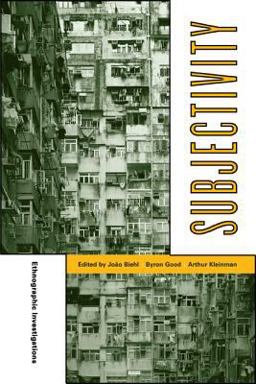 Subjectivity Ethnographic Investigations  9780520247932 Front Cover