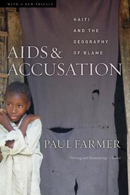 AIDS and Accusation Haiti and the Geography of Blame, Updated with a New Preface 2nd 9780520248397 Front Cover