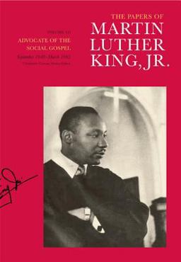 Papers of Martin Luther King, Jr. Advocate of the Social Gospel, September 1948-March 1963  9780520248748 Front Cover