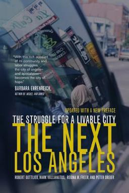 Next Los Angeles, Updated with a New Preface The Struggle for a Livable City 2nd 9780520250093 Front Cover