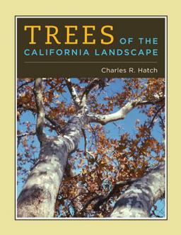 Trees of the California Landscape A Photographic Manual of Native and Ornamental Trees  9780520251243 Front Cover