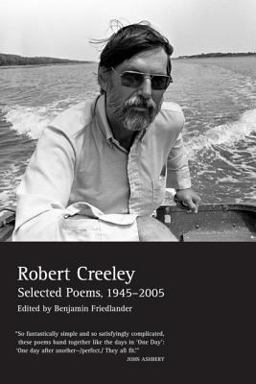 Selected Poems of Robert Creeley, 1945-2005  9780520251960 Front Cover