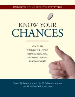 Know Your Chances Understanding Health Statistics  9780520252226 Front Cover