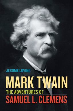 Mark Twain The Adventures of Samuel L. Clemens  9780520252578 Front Cover