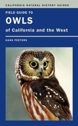 Field Guide to Owls of California and the West  9780520252806 Front Cover