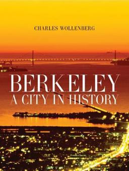 Berkeley A City in History  9780520253070 Front Cover