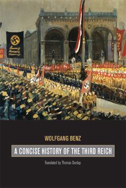 Concise History of the Third Reich  9780520253834 Front Cover