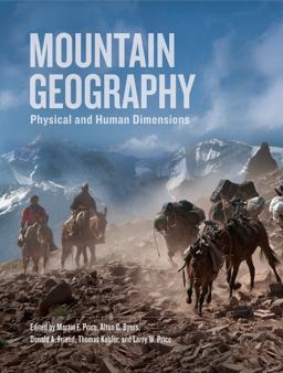 Mountain Geography Physical and Human Dimensions  9780520254312 Front Cover