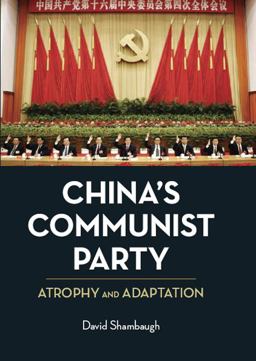 China's Communist Party Atrophy and Adaptation  9780520254923 Front Cover