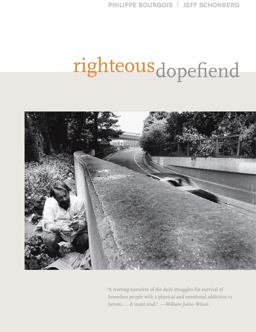 Righteous Dopefiend  9780520254985 Front Cover